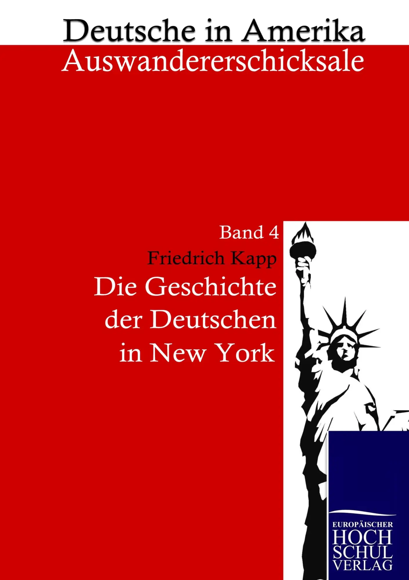 Cover: 9783867414517 | Die Geschichte der Deutschen in New York | Friedrich Kapp | Buch