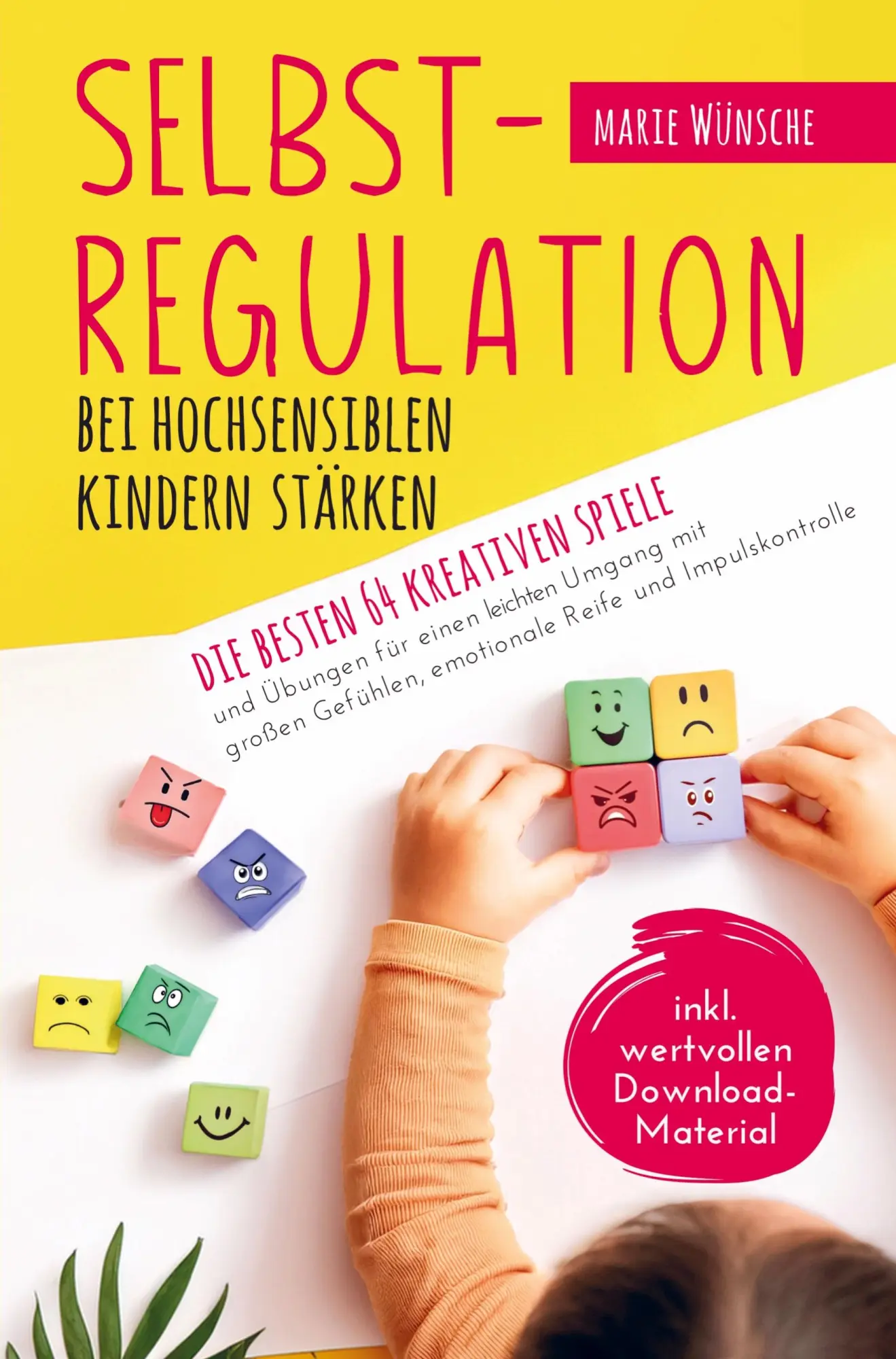 Cover: 9783910734517 | Selbstregulation bei hochsensiblen Kindern stärken | Marie Wünsche