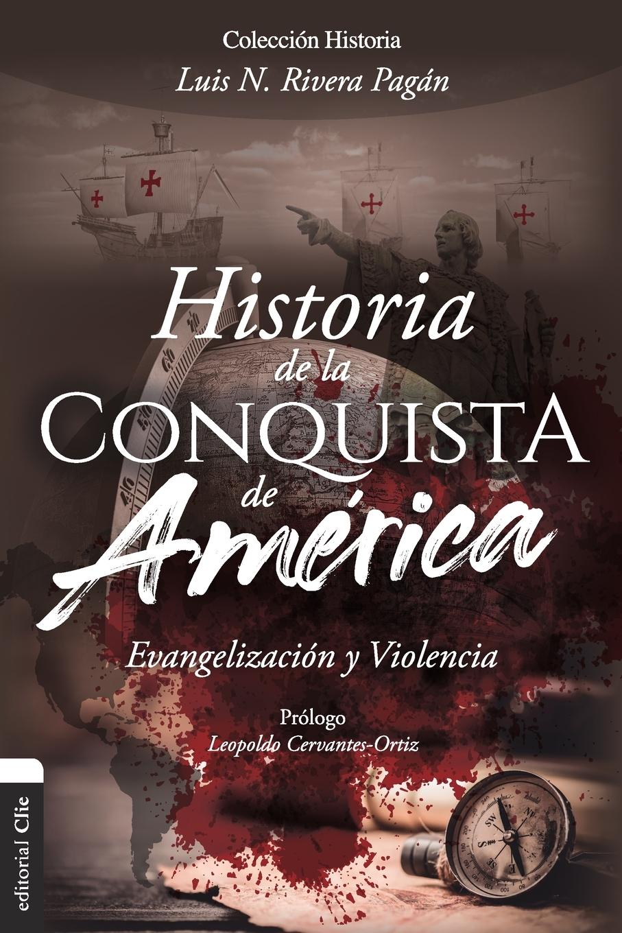 Cover: 9788418204517 | Historia de la conquista de América | Evangelización y violencia