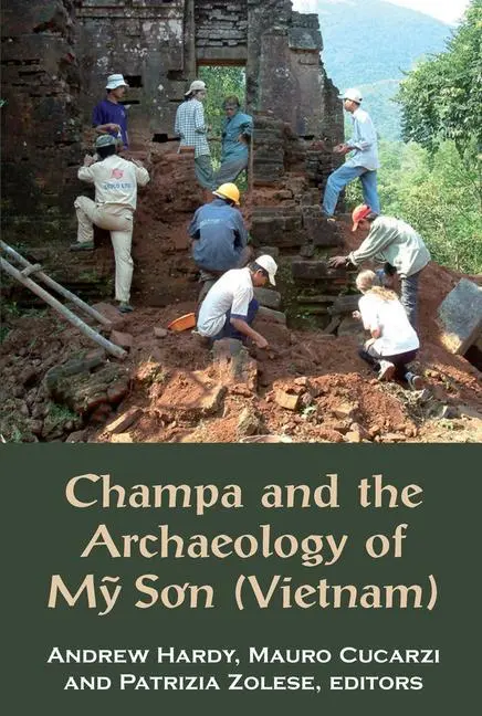 Cover: 9789971694517 | Champa and the Archaeology of My Son | Andrew Hardy (u. a.) | Buch