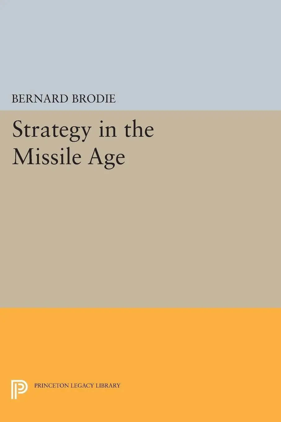 Cover: 9780691624617 | Strategy in the Missile Age | Bernard Brodie | Taschenbuch | Englisch