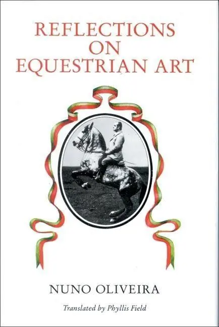 Cover: 9780851314617 | Reflections on Equestrian Art | Nuno Oliveira | Buch | Gebunden | 1999