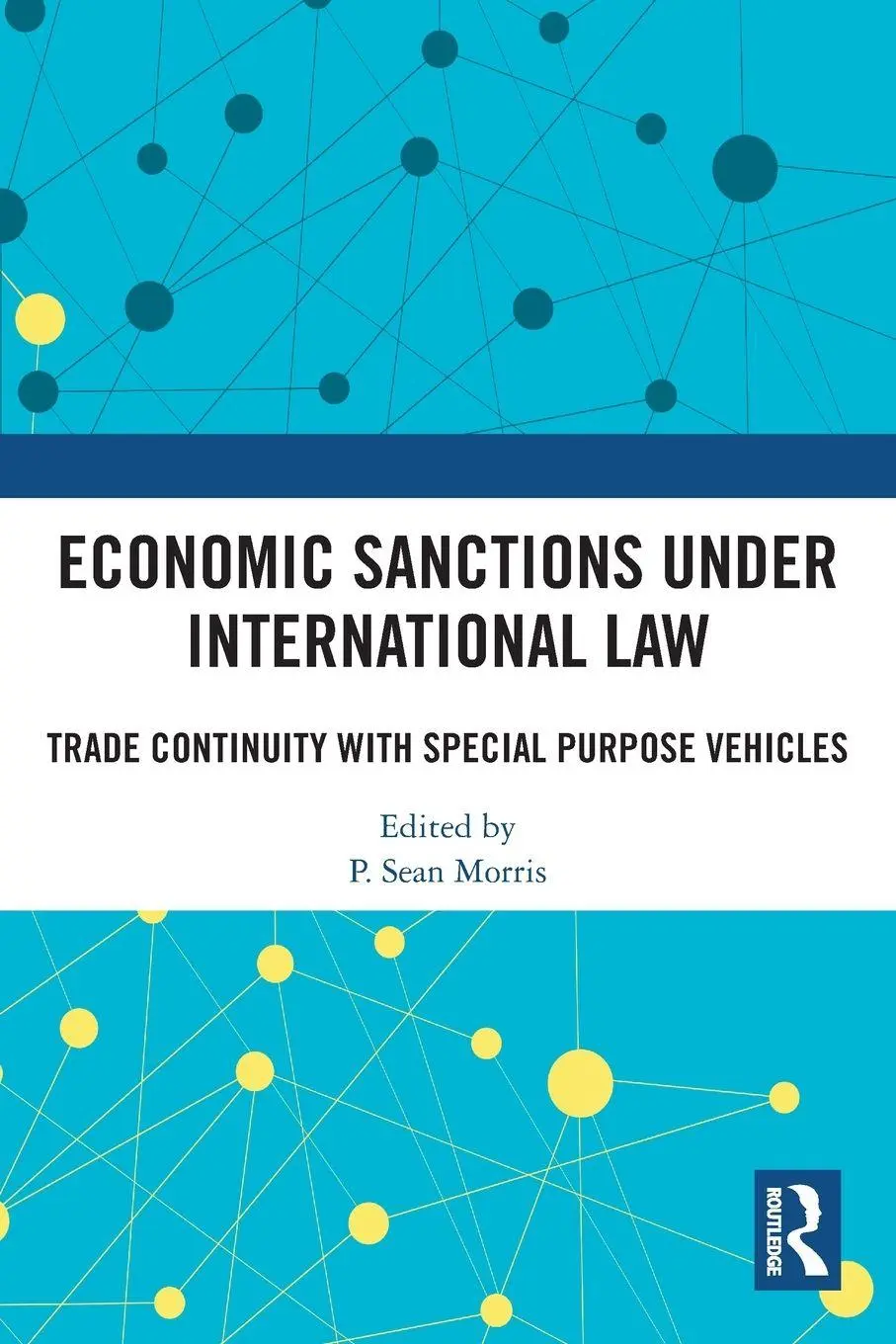 Cover: 9781032554617 | Economic Sanctions under International Law | P. Sean Morris | Buch
