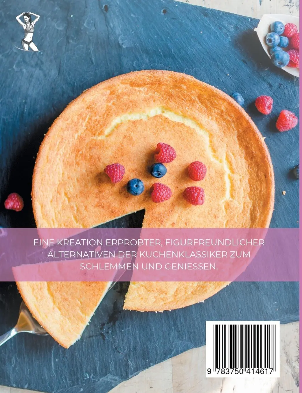 Rückseite: 9783750414617 | Backen ohne Reue | Kuchenklassiker figurbewusst zubereiten | Geis