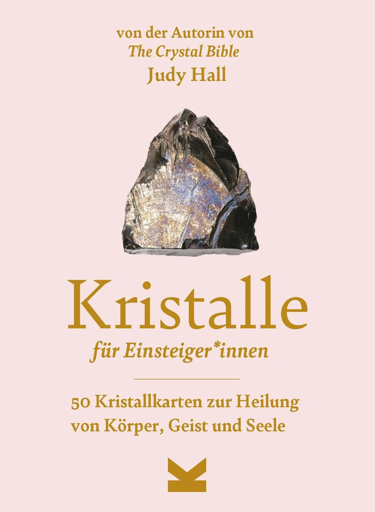 Cover: 9783962444617 | Kristalle für Einsteiger*innen | Judy Hall | Taschenbuch | 50 S.