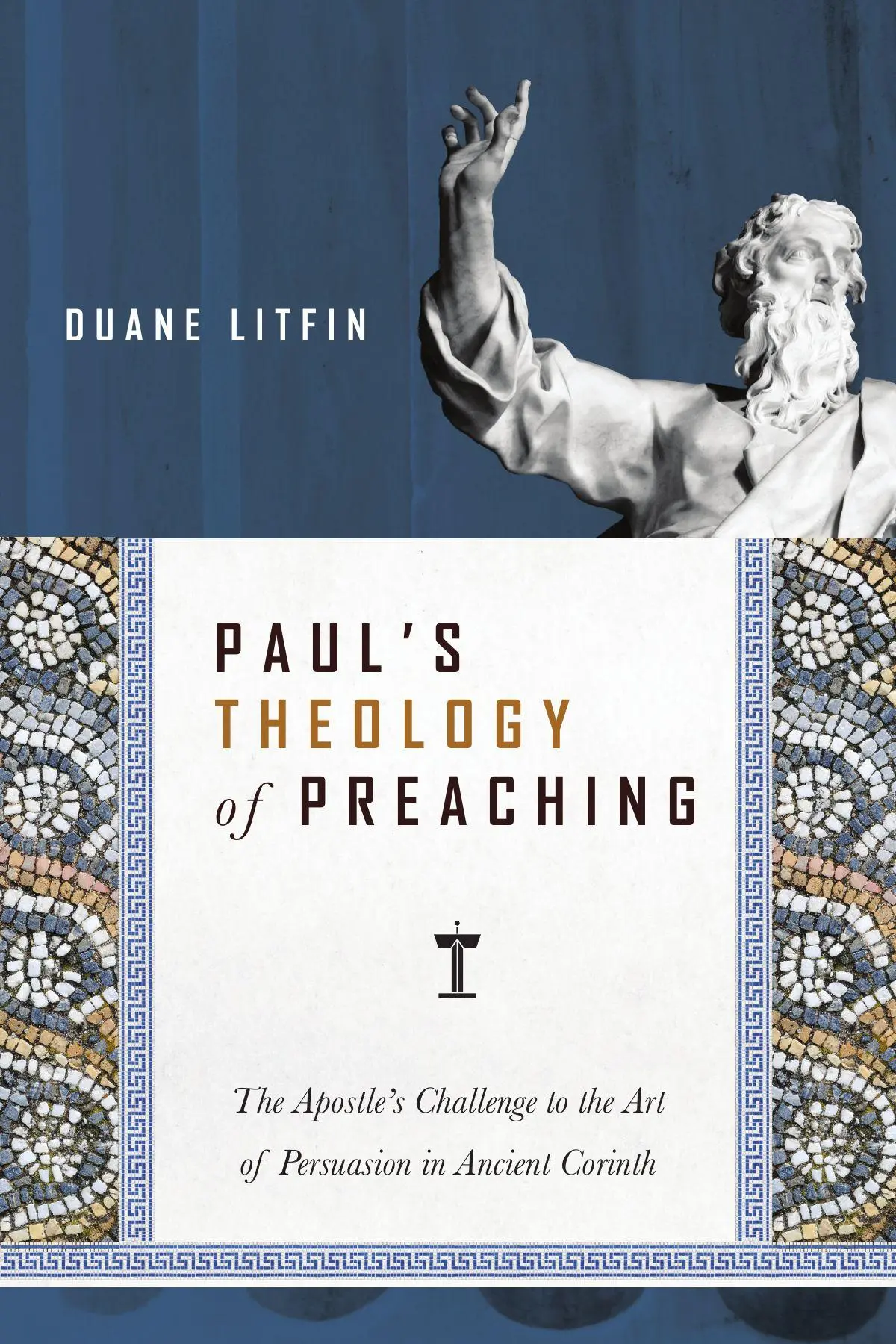 Cover: 9780830824717 | Paul's Theology of Preaching | Duane Litfin | Taschenbuch | Englisch