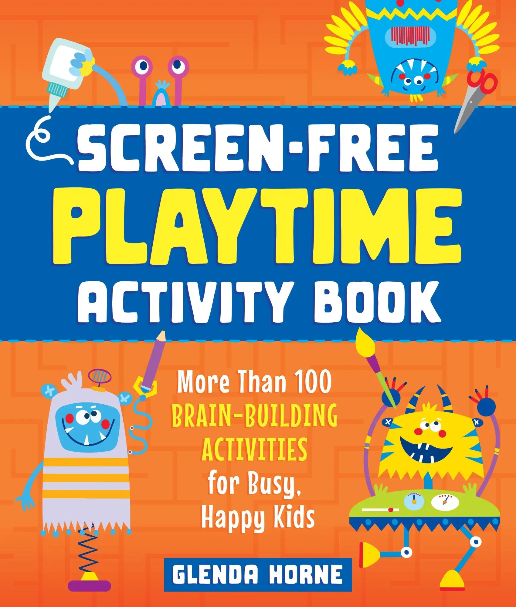 Cover: 9781250274717 | Screen-Free Playtime Activity Book | Glenda Horne | Taschenbuch | 2020