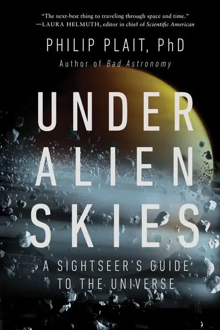 Cover: 9781324074717 | Under Alien Skies | A Sightseer's Guide to the Universe | Philip Plait