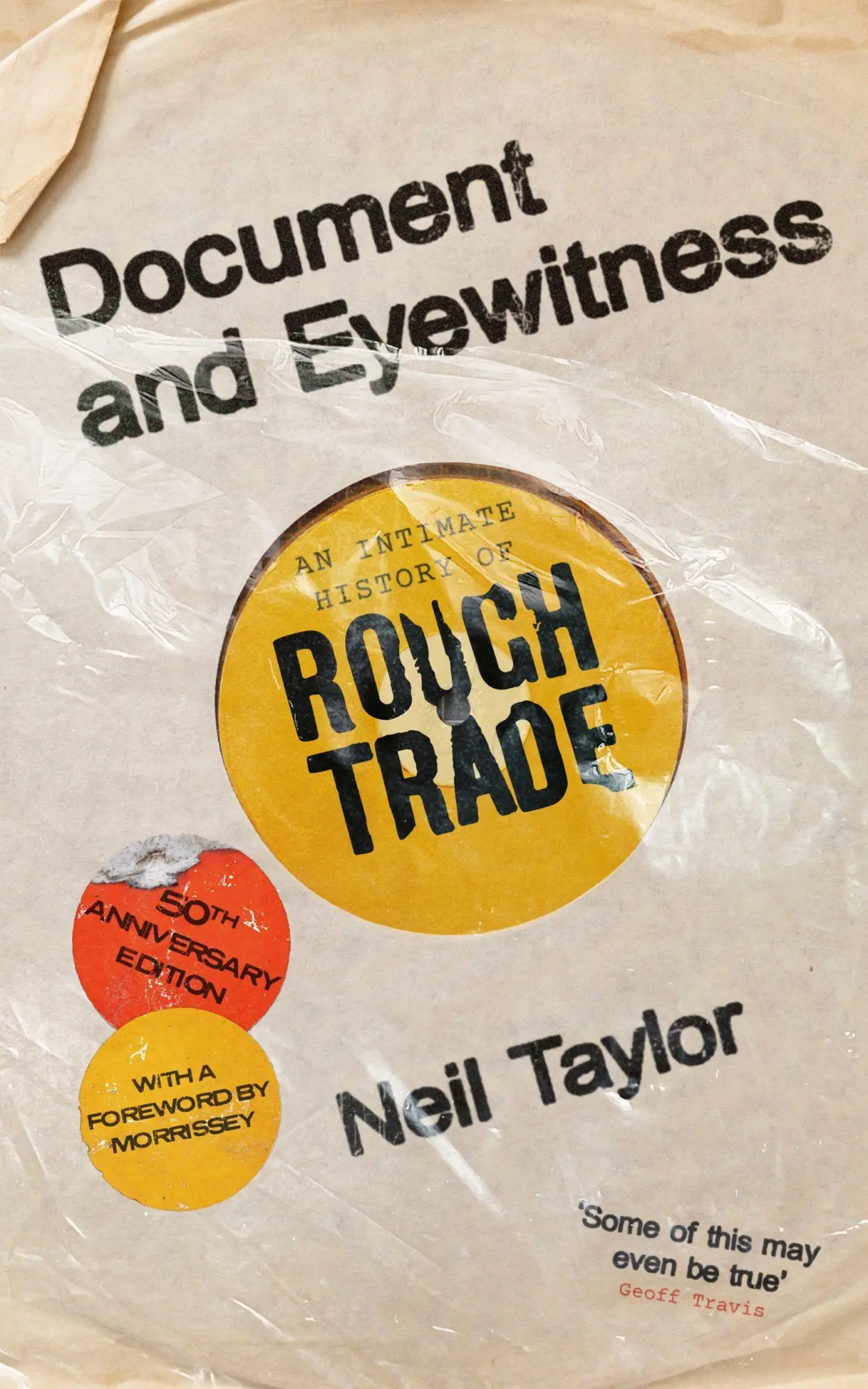 Cover: 9781399634717 | Document and Eyewitness | An Intimate History of Rough Trade | Taylor