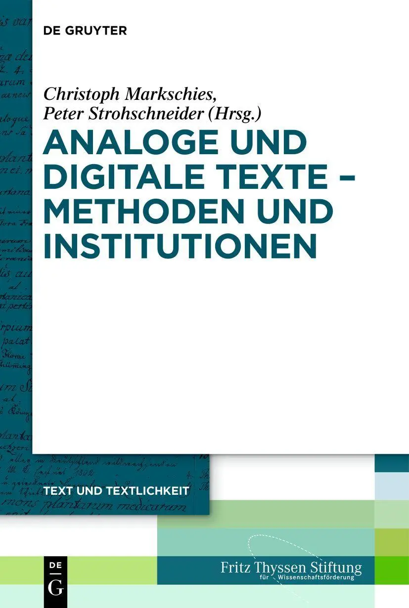 Analoge und digitale Texte - Methoden und Institutionen - Neuware