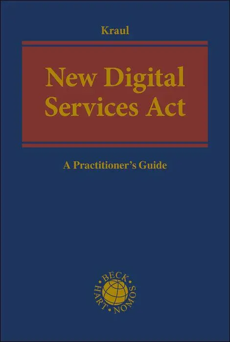 Cover: 9783406804717 | New Digital Services Act | A Practitioner's Guide | Torsten Kraul