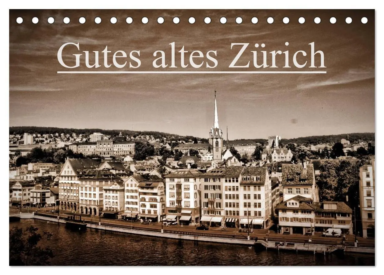 Cover: 9783516174717 | Gutes altes Zürich (Tischkalender 2026 DIN A5 quer), CALVENDO...