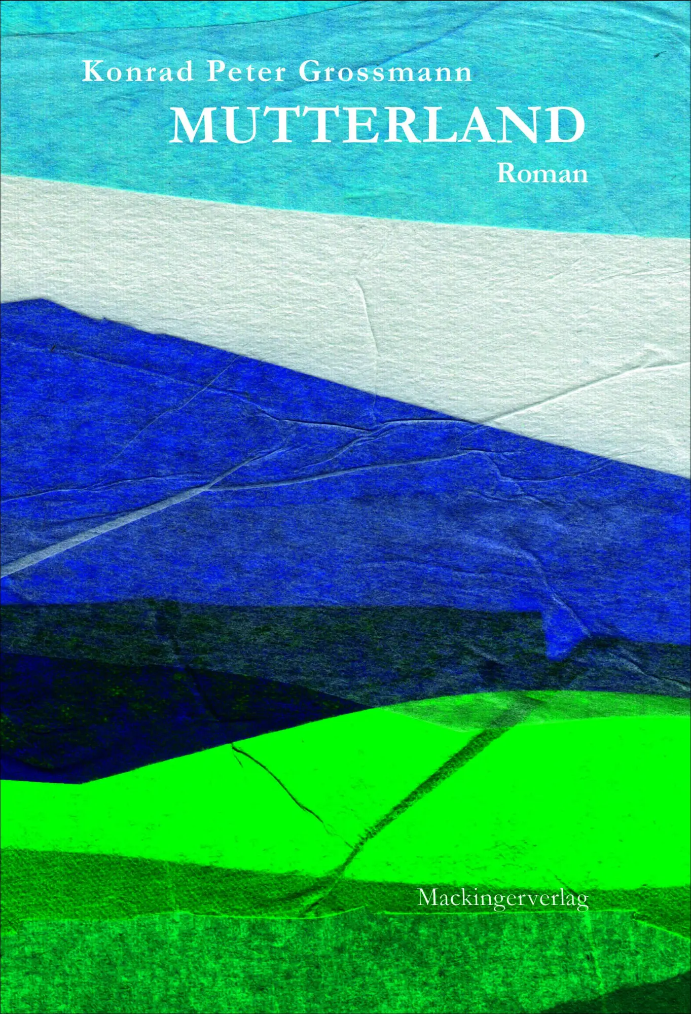 Cover: 9783902964717 | Mutterland | Konrad Peter Grossmann | Buch | Deutsch | 2025