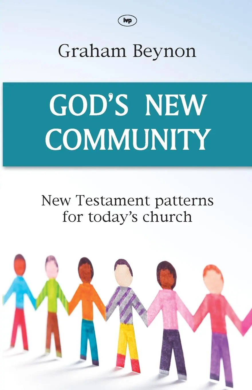 Cover: 9781844744817 | God's New Community | New Testament Patterns For Today's Church | Buch