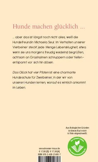 Rückseite: 9783426214817 | Das Glück hat vier Pfoten | Lebensweisheiten unserer Hunde | Seul