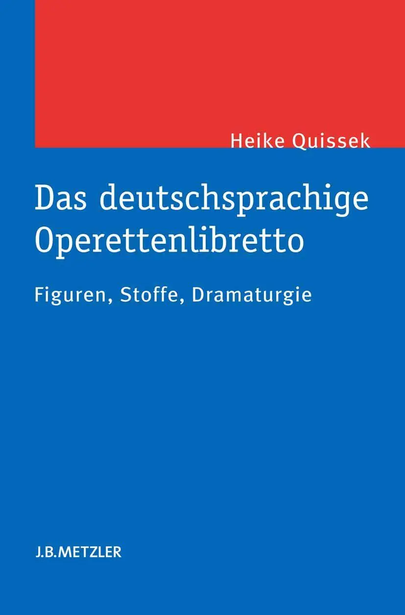 Cover: 9783476024817 | Das deutschsprachige Operettenlibretto | Figuren, Stoffe, Dramaturgie
