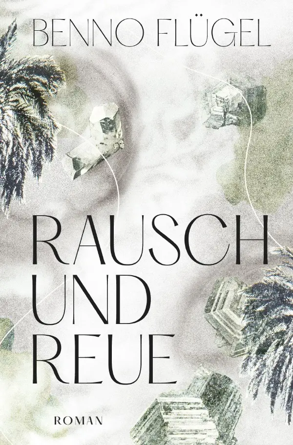 Cover: 9783756504817 | Rausch und Reue | Benno Flügel | Taschenbuch | 288 S. | Deutsch | 2022