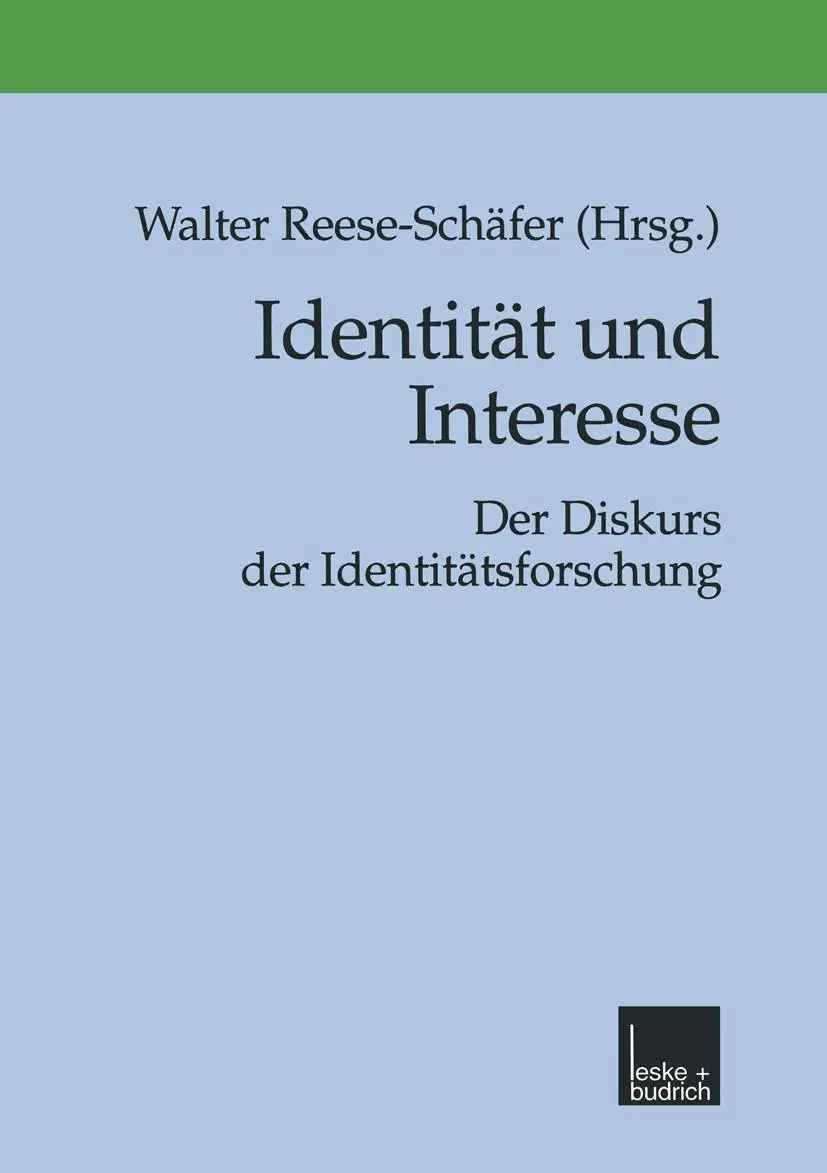Cover: 9783810024817 | Identität und Interesse | Der Diskurs der Identitätsforschung | Buch