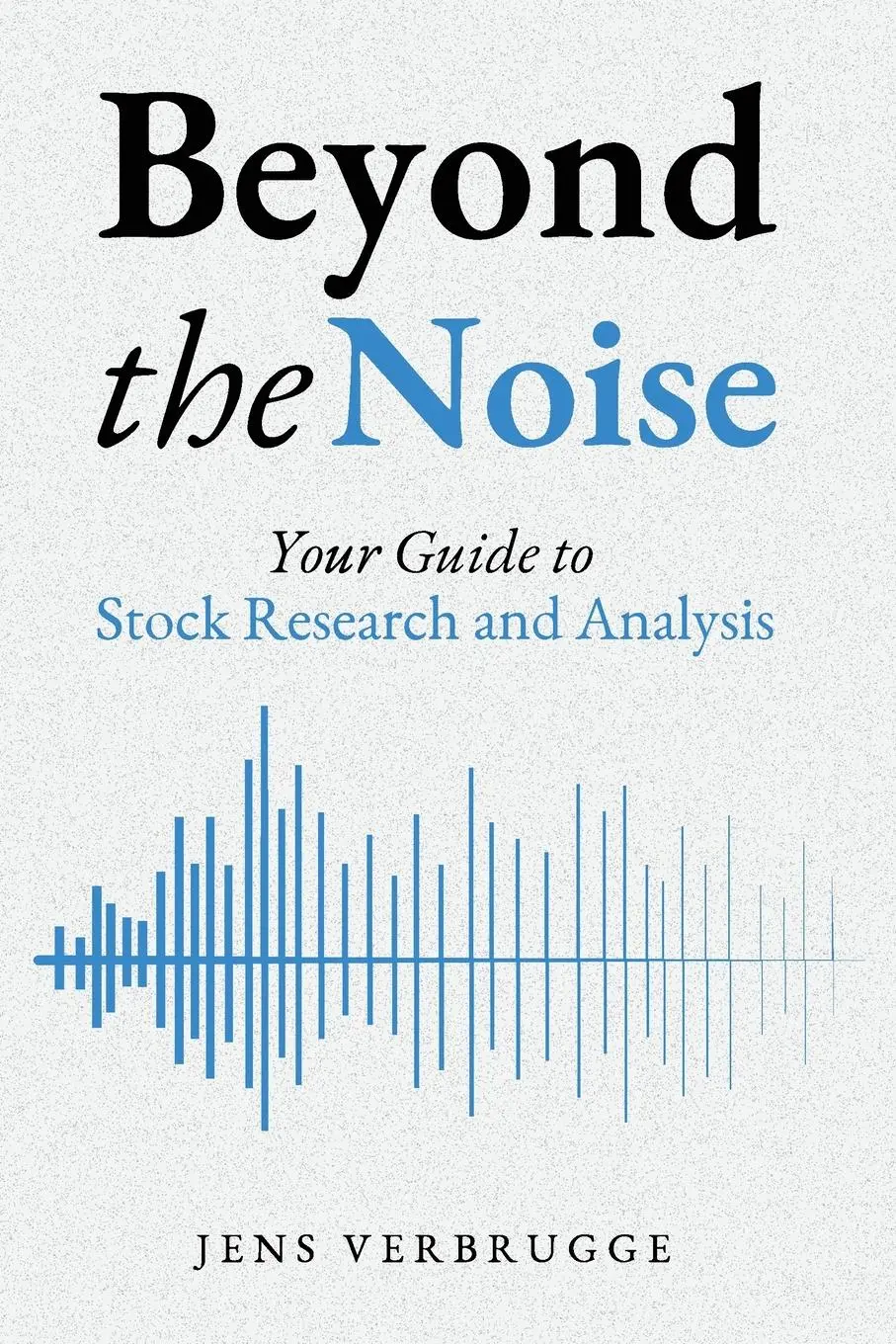 Cover: 9789083534817 | Beyond the Noise | Jens Verbrugge | Taschenbuch | Englisch | 2025
