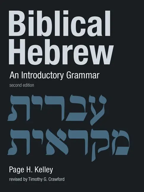 Cover: 9780802874917 | Biblical Hebrew | An Introductory Grammar | Page H Kelley | Buch