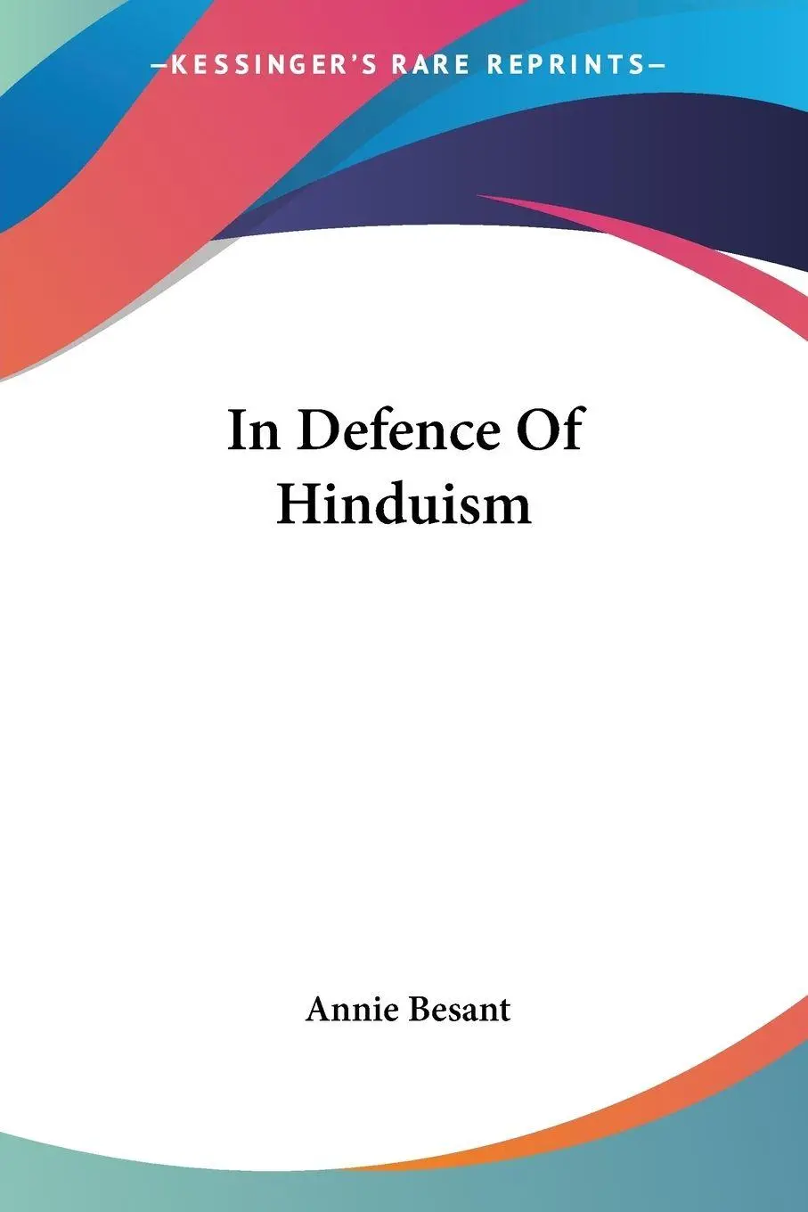 Cover: 9781428624917 | In Defence Of Hinduism | Annie Besant | Taschenbuch | Englisch | 2006
