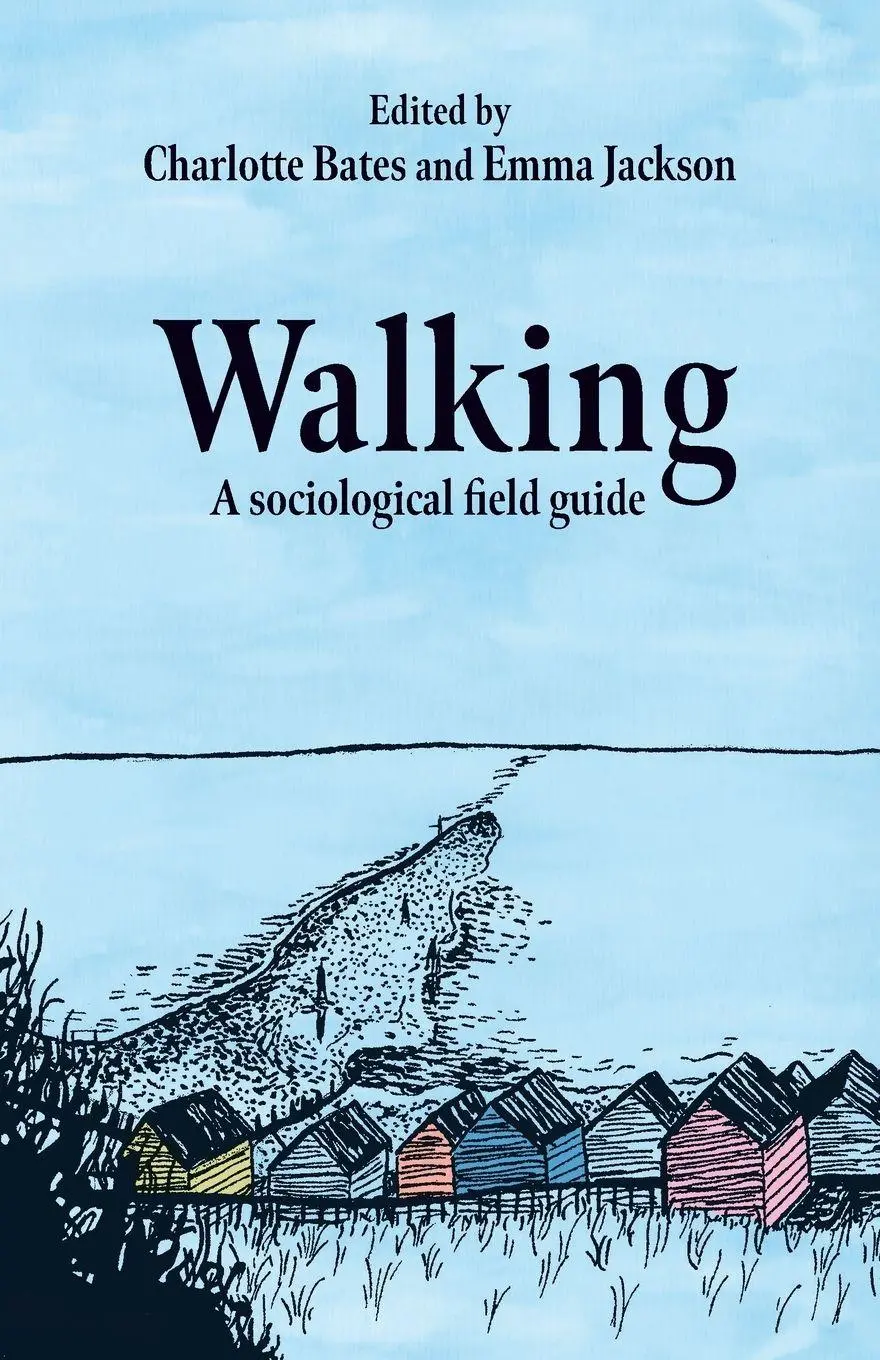 Cover: 9781526184917 | Walking | A sociological field guide | Charlotte Bates (u. a.) | Buch