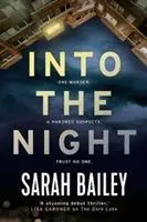 Cover: 9781786494917 | Into the Night | Sarah Bailey | Taschenbuch | 416 S. | Englisch | 2019