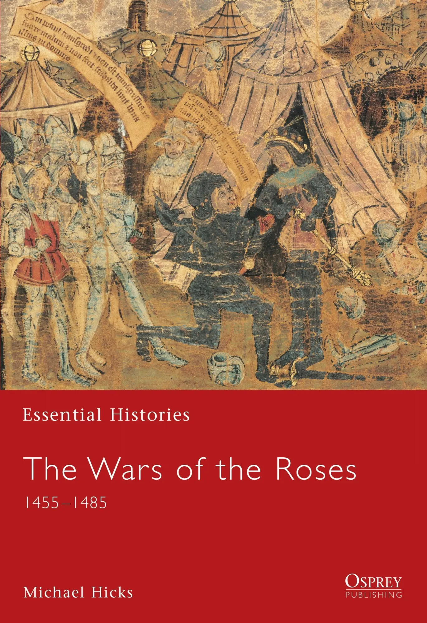 Cover: 9781841764917 | The Wars of the Roses | 1455-1485 | Michael Hicks | Taschenbuch | 2003