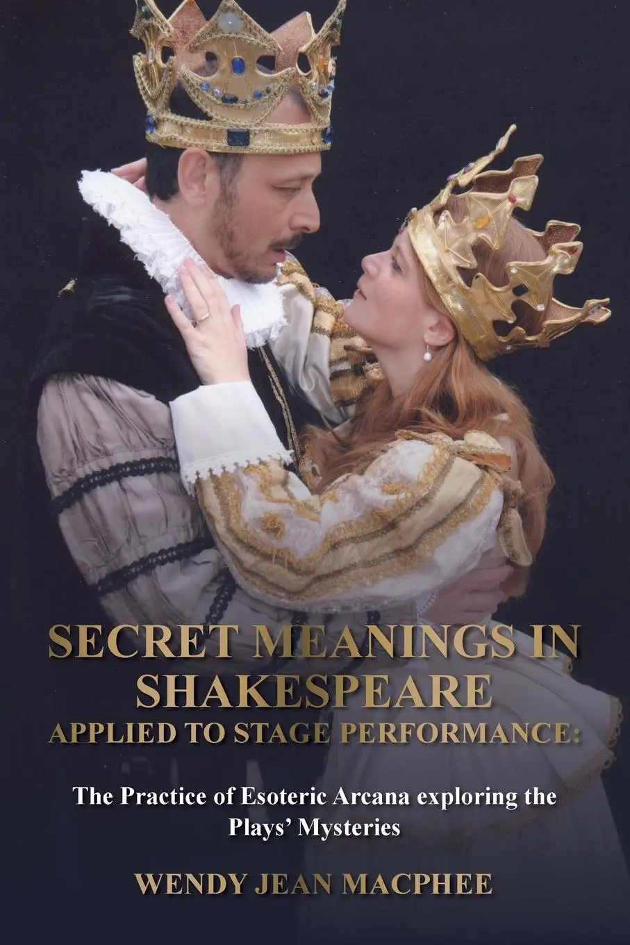 Cover: 9781911124917 | Secret Meanings In Shakespeare Applied To Stage Performance | Macphee
