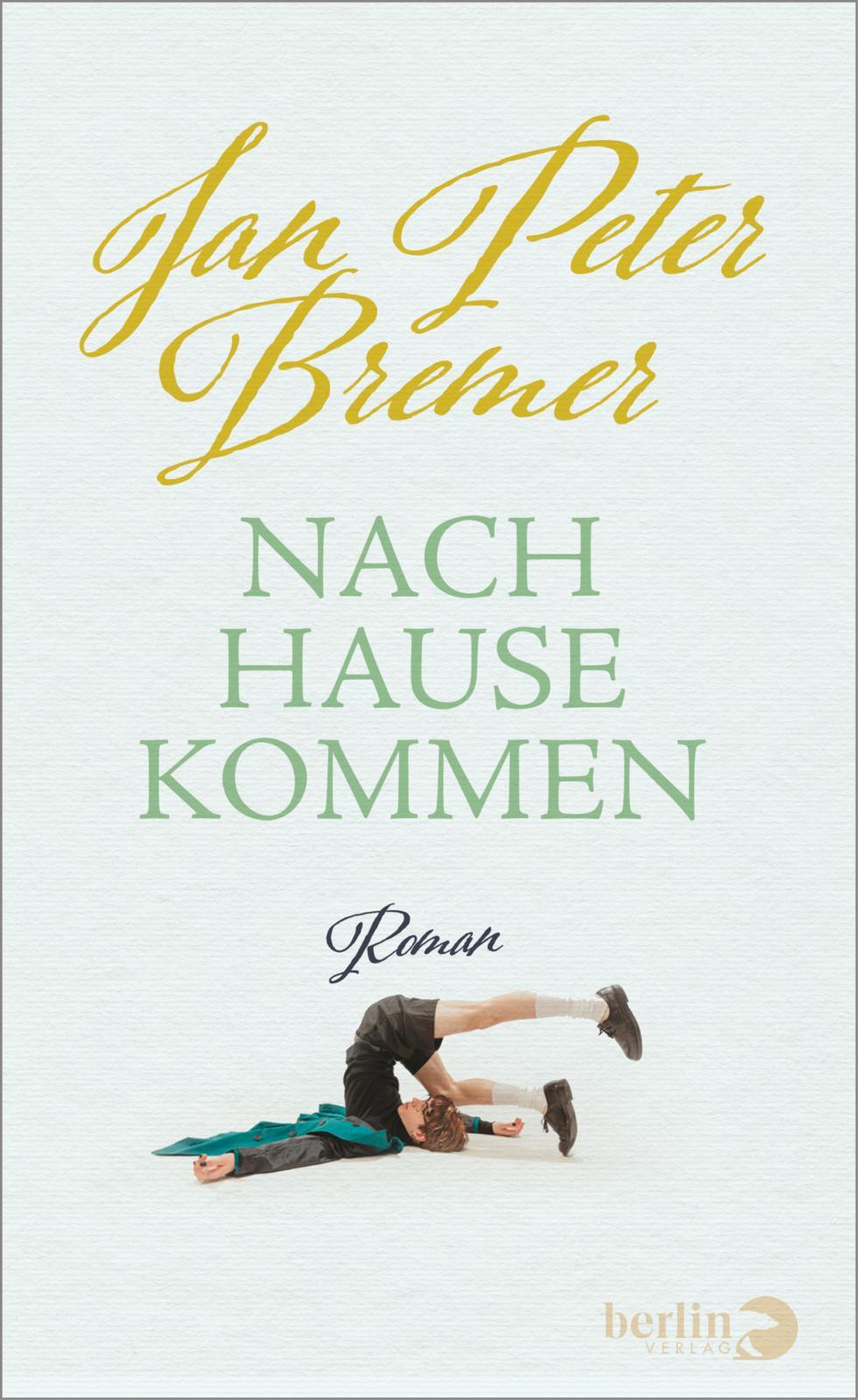 Cover: 9783827014917 | Nachhausekommen | Jan Peter Bremer | Buch | 208 S. | Deutsch | 2023