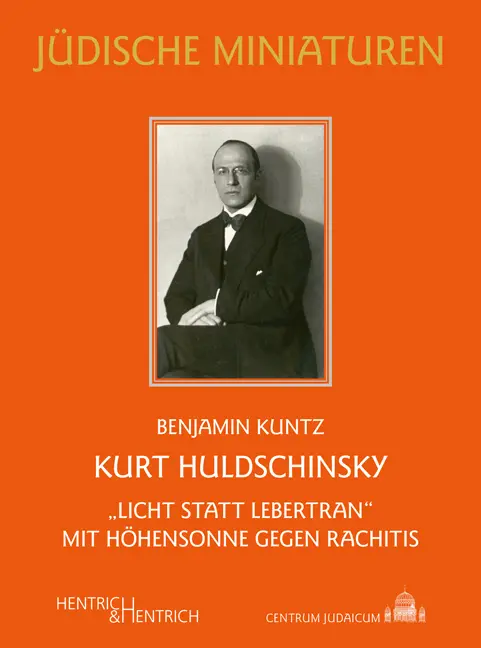 Cover: 9783955654917 | Kurt Huldschinsky | Benjamin Kuntz | Buch | 118 S. | Deutsch | 2021