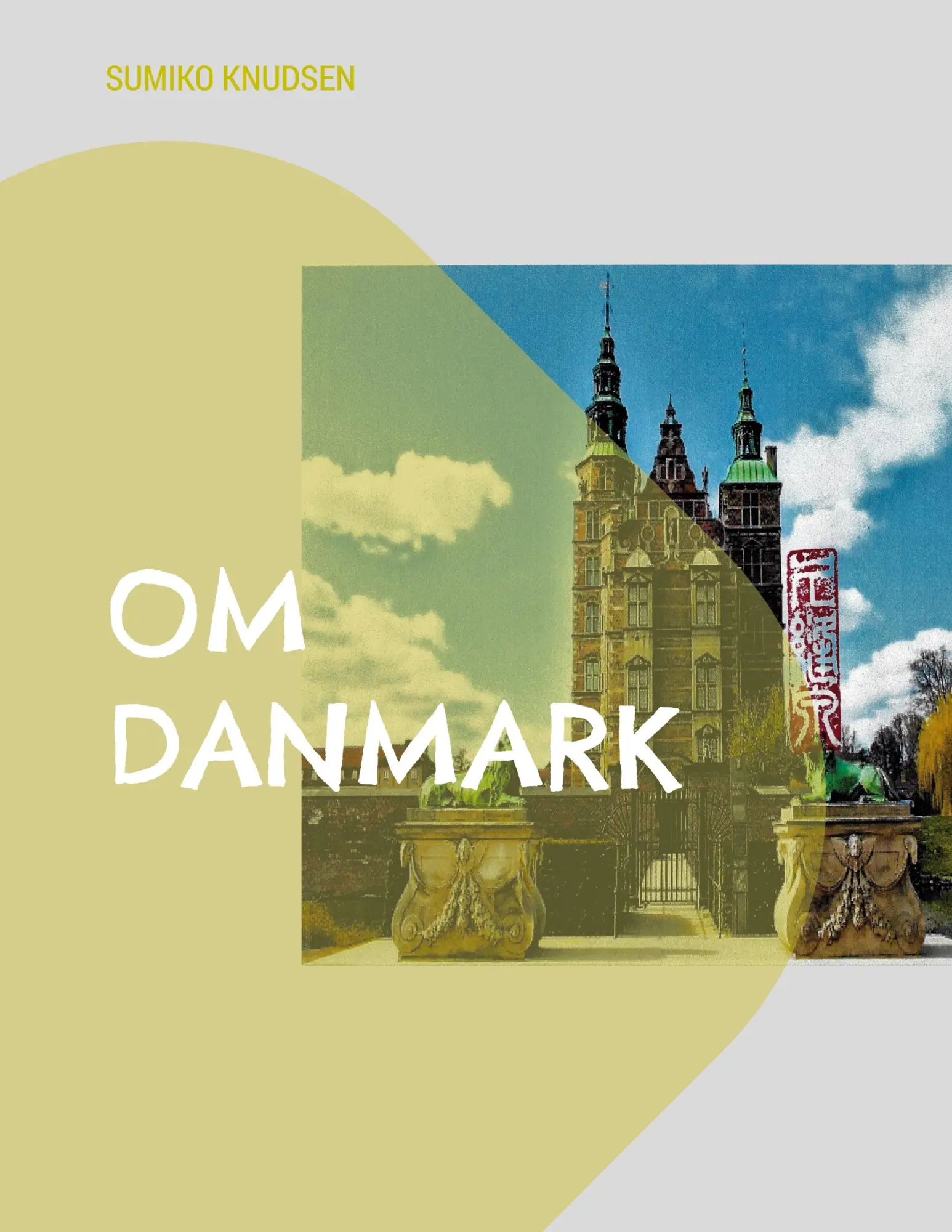 Cover: 9788743054917 | Om Danmark | Sumiko Knudsen | Taschenbuch | Dänisch | 2023