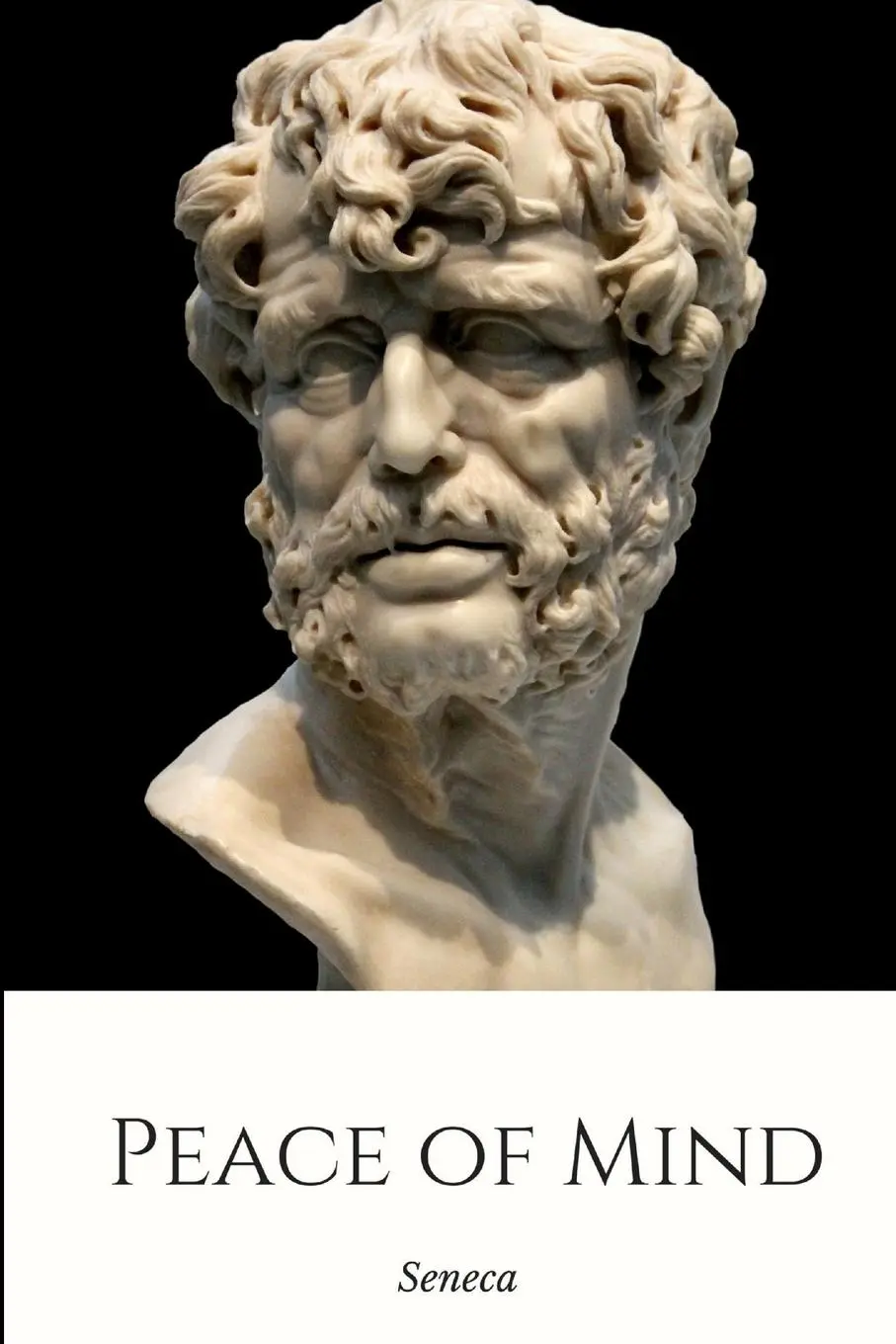 Cover: 9781365395017 | Peace of Mind | Seneca | Taschenbuch | Englisch | 2016 | Lulu.com
