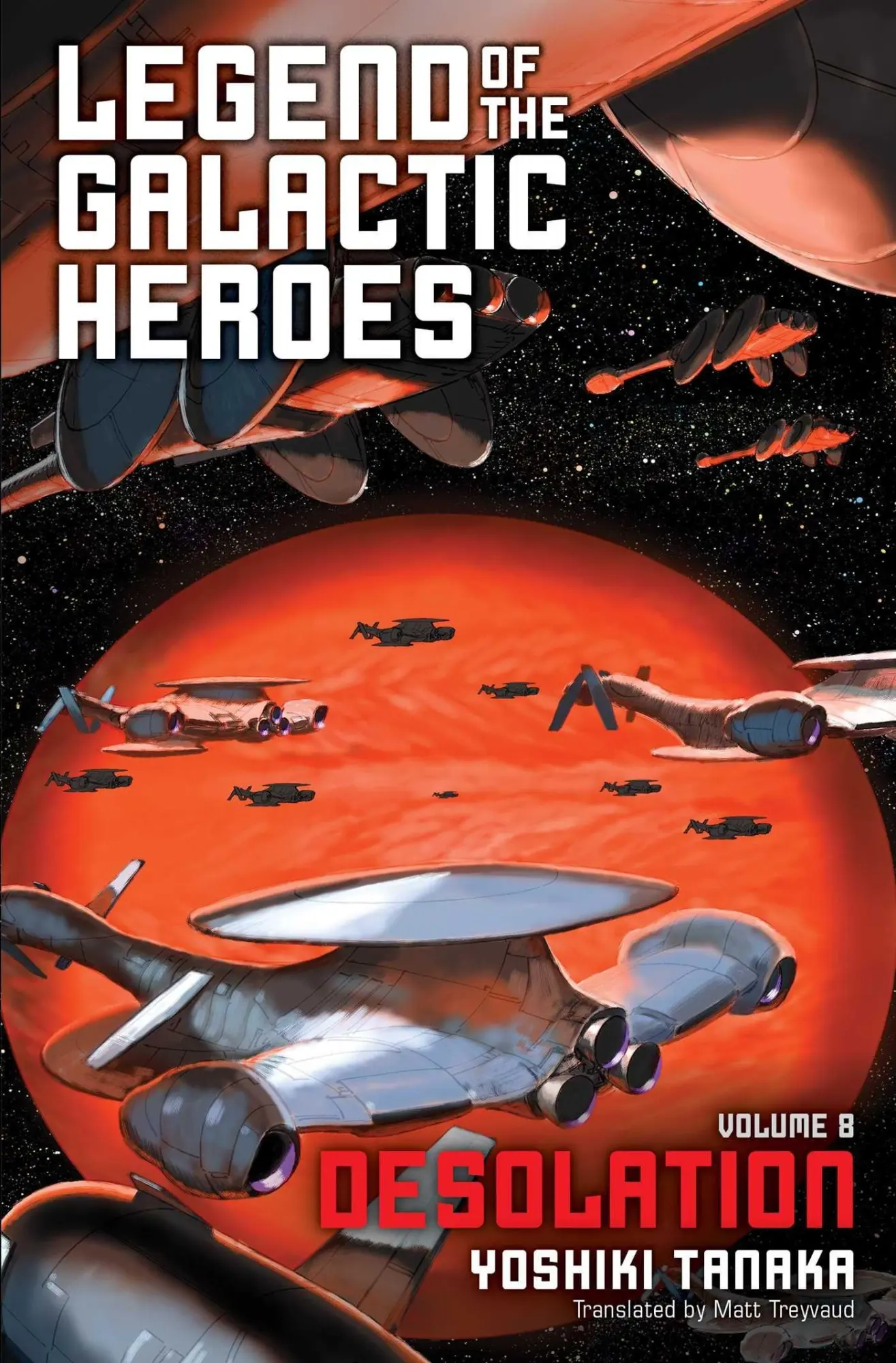 Cover: 9781421585017 | Legend of the Galactic Heroes, Vol. 8 | Desolation | Yoshiki Tanaka
