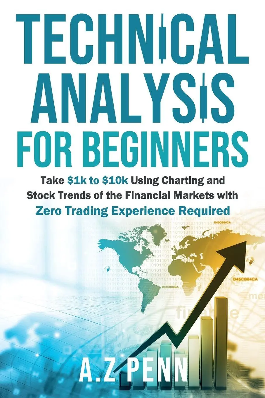 Cover: 9781739925017 | Technical Analysis for Beginners | A. Z Penn | Taschenbuch | Englisch