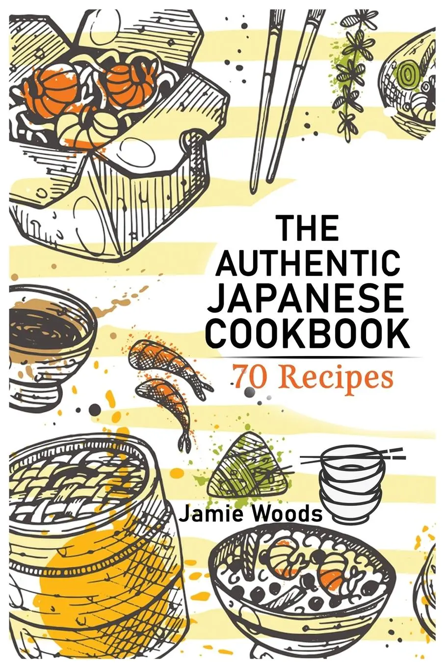 Cover: 9781915145017 | The Authentic Japanese Cookbook | Jamie Woods | Taschenbuch | Englisch