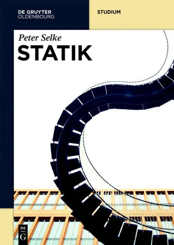 Cover: 9783110425017 | Statik | Peter Selke | Taschenbuch | De Gruyter Studium | IX | Deutsch