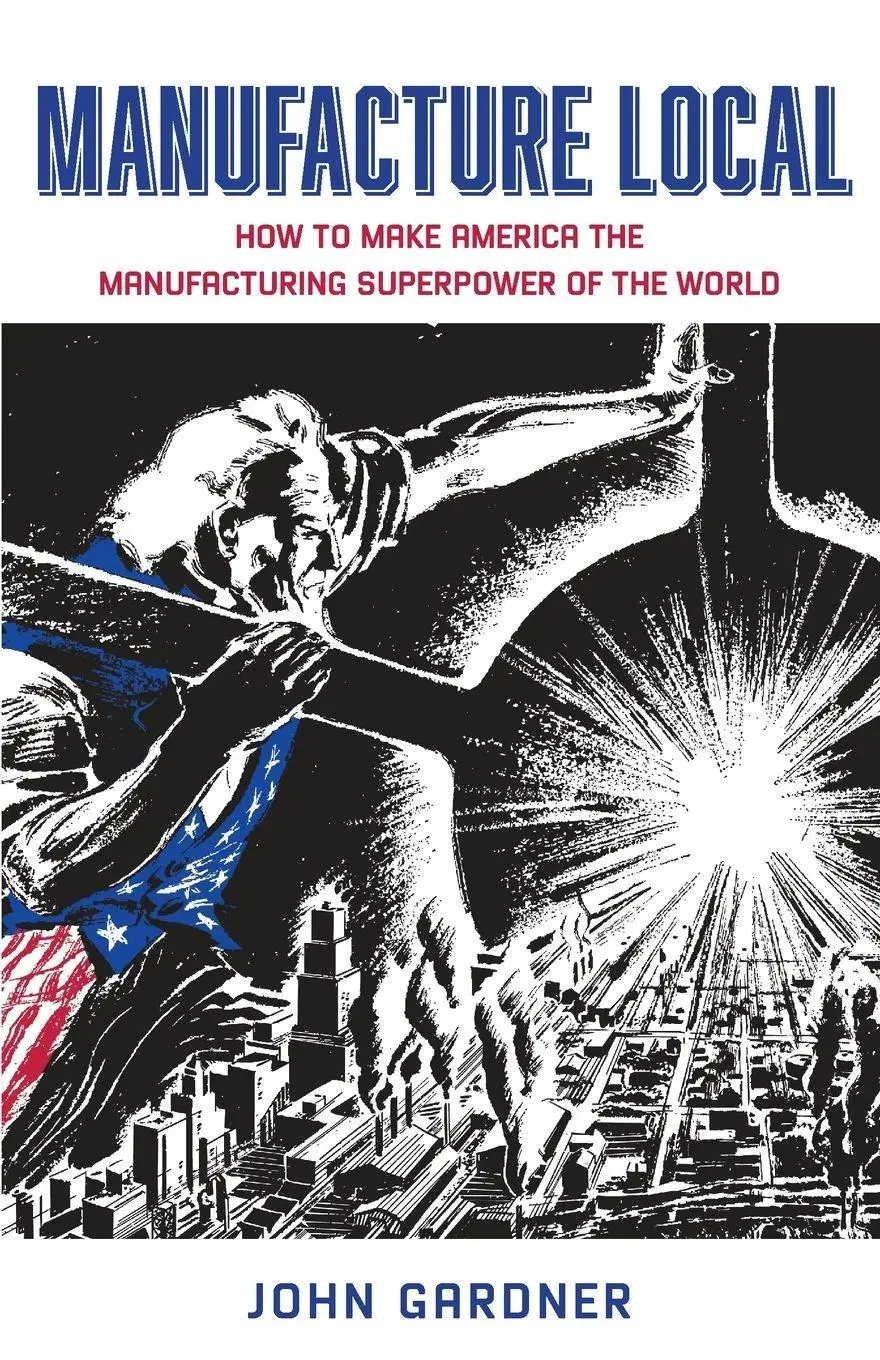 Cover: 9798990995017 | Manufacture Local | John Gardner | Taschenbuch | Englisch | 2024