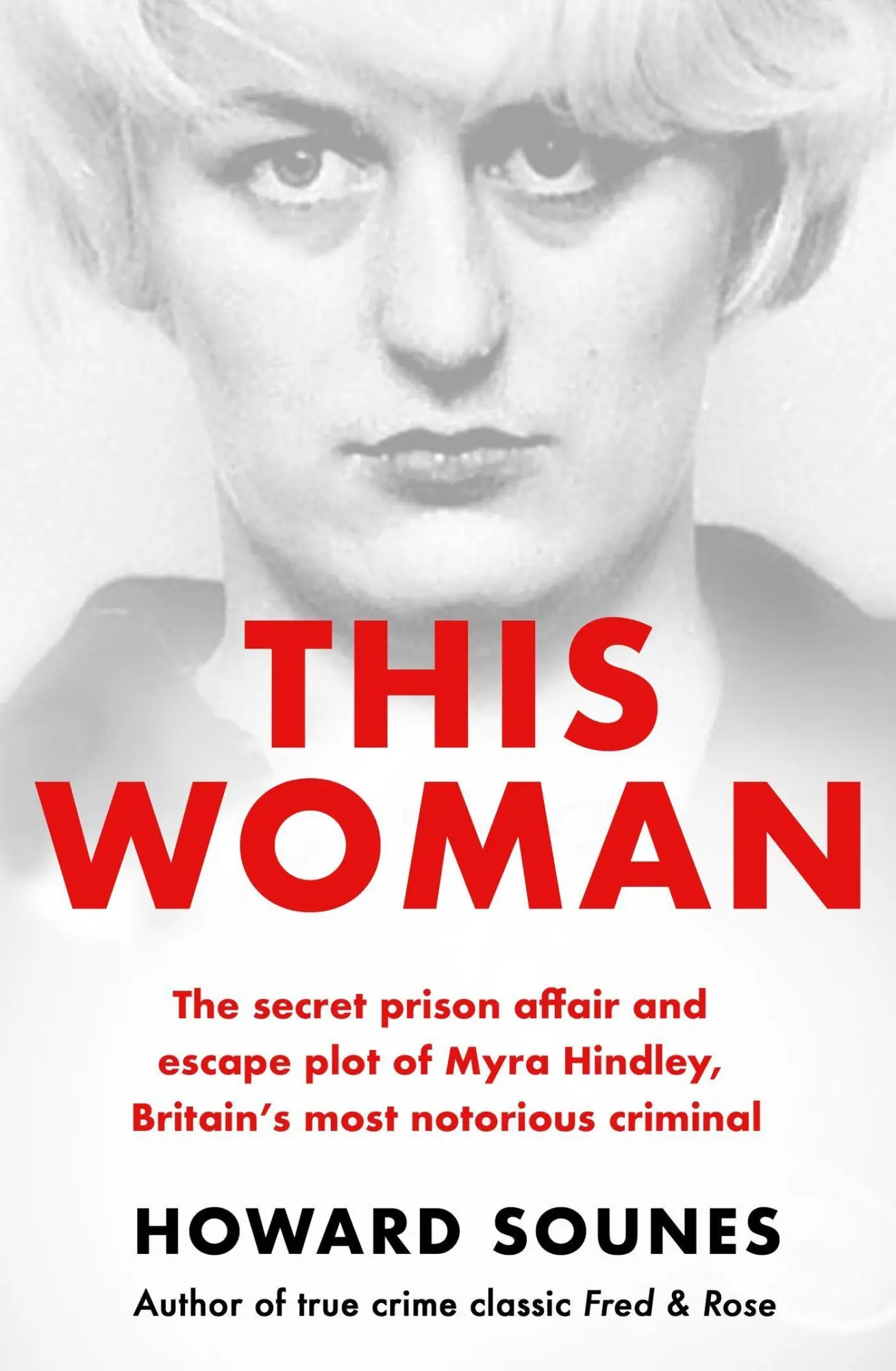 Cover: 9781841885117 | This Woman: The secret prison affair and escape plot of Myra...