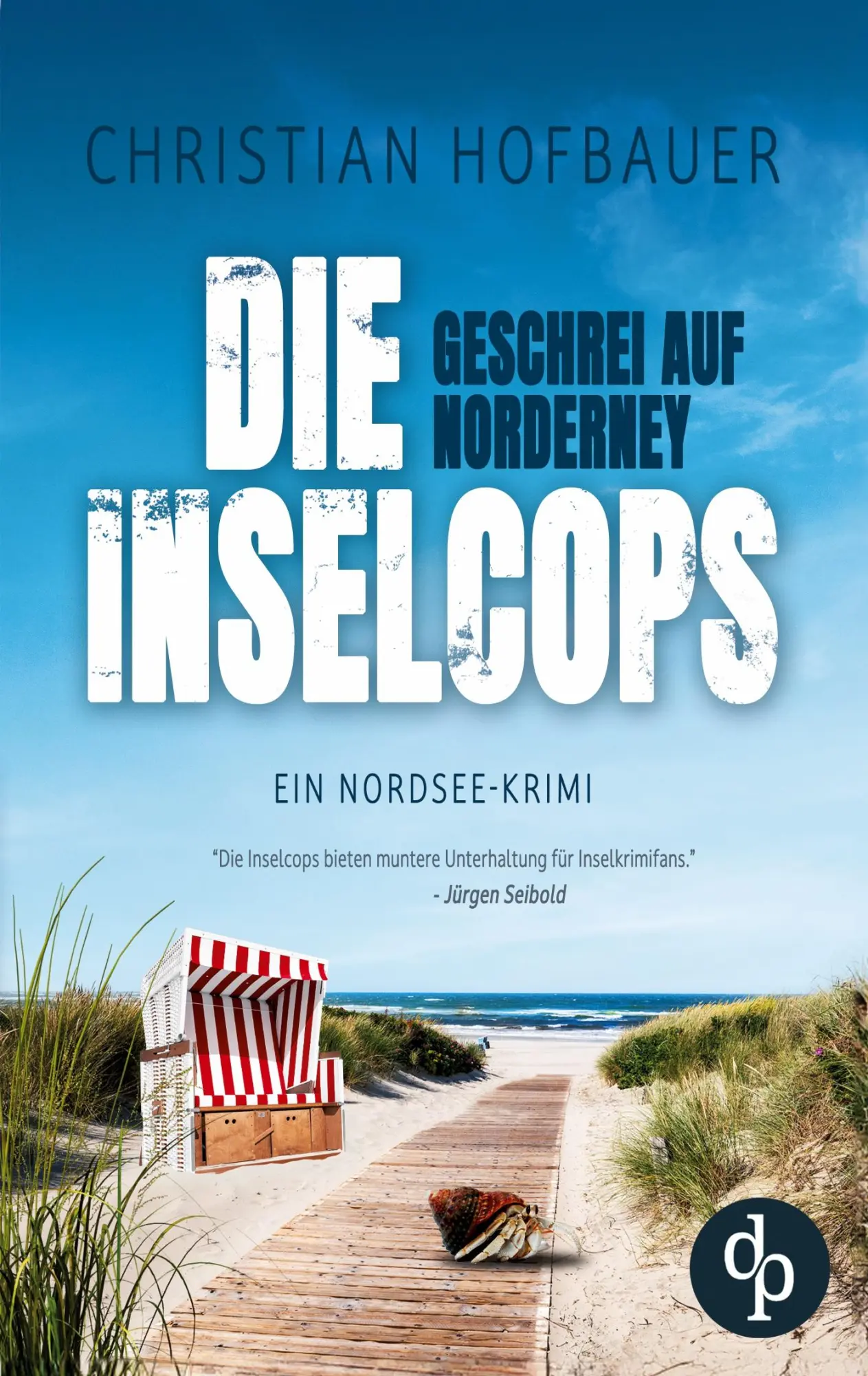 Cover: 9783989985117 | Geschrei auf Norderney Die humorvolle Nordsee-Krimi-Reihe | Hofbauer