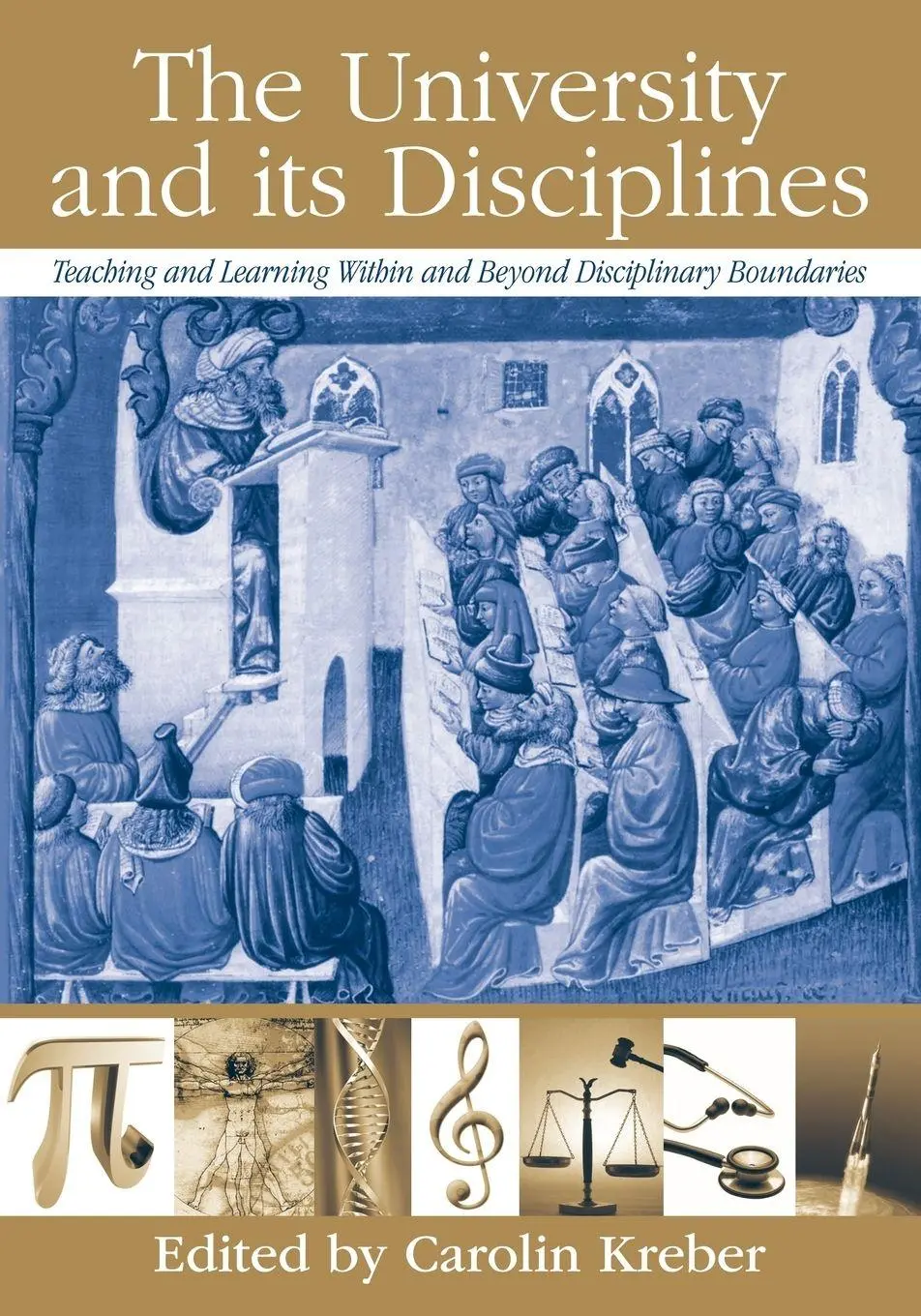 Cover: 9780415965217 | The University and its Disciplines | Carolin Kreber | Taschenbuch