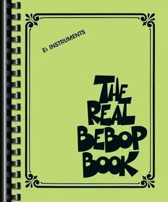 Cover: 9781540055217 | The Real Bebop Book: Eb Edition | Hal Leonard Corp | Taschenbuch