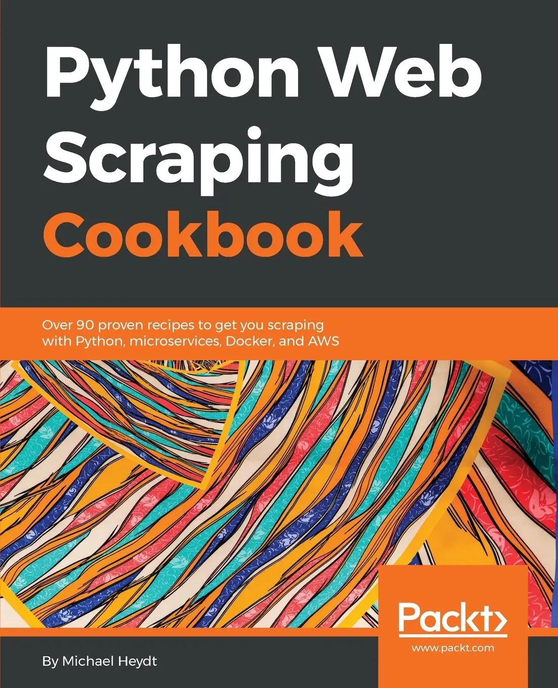 Cover: 9781787285217 | Python Web Scraping Cookbook | Michael Heydt | Taschenbuch | Englisch
