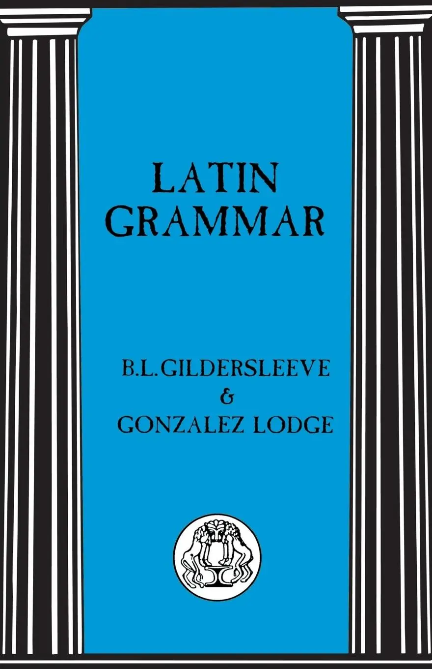 Cover: 9781853995217 | Latin Grammar | B. Gildersleeve (u. a.) | Taschenbuch | Englisch