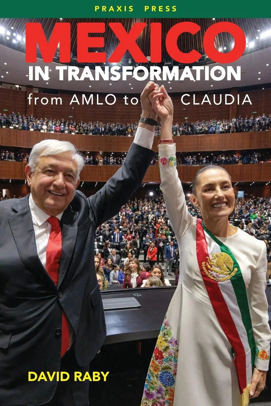 Cover: 9781899155217 | Mexico in Transformation - from AMLO to Claudia | David L Raby | Buch