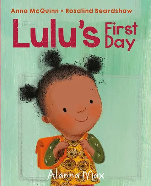 Cover: 9781907825217 | Lulu's First Day | Anna Mcquinn | Buch | Gebunden | Englisch | 2019