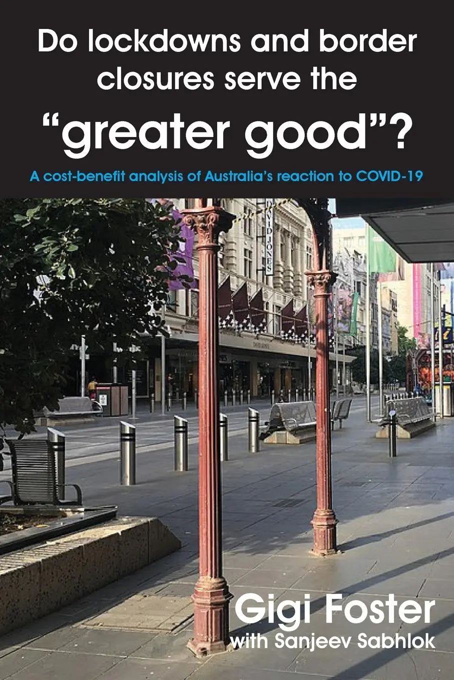 Cover: 9781922815217 | Do lockdowns and border closures serve the "greater good"? A...