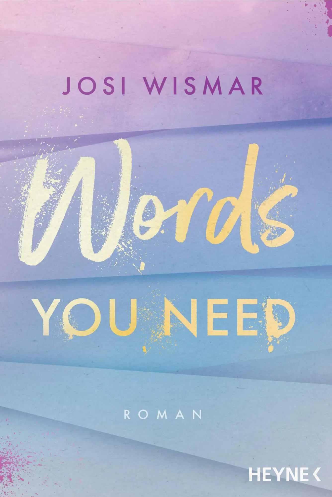 Cover: 9783453425217 | Words You Need | Josi Wismar | Taschenbuch | Amber-Falls-Reihe | 2022 Cover: 9783453425217 | Words You Need | Josi Wismar | Taschenbuch | Amber-Falls-Reihe | 2022