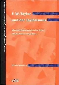 Cover: 9783728125217 | F. W. Taylor und der Taylorismus | Walter Hebeisen | Taschenbuch