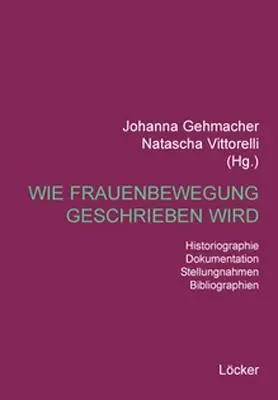 Cover: 9783854095217 | Wie Frauenbewegung geschrieben wird | Johanna Gehmacher | Taschenbuch